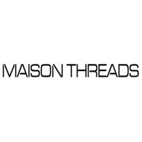 Maison Threads